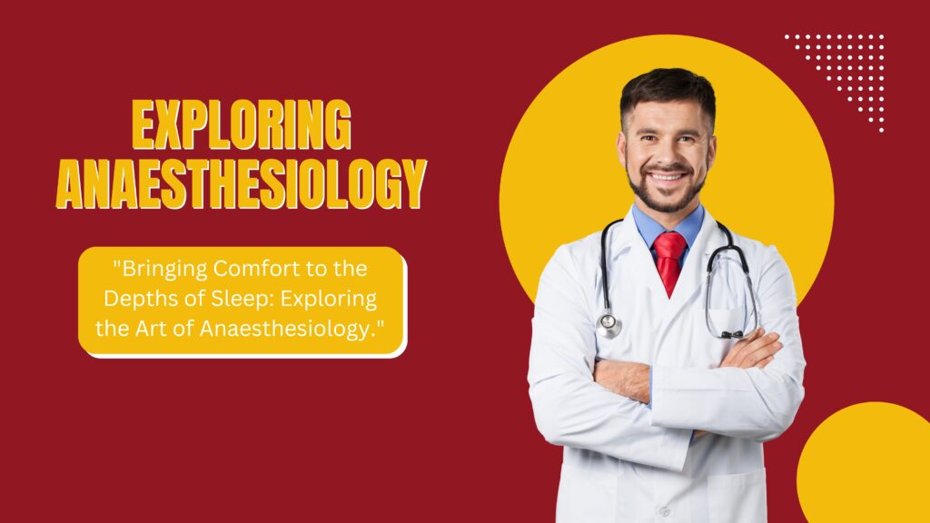 Exploring the Field of Anesthesiology: Ensuring Comfort and Pain Relief in Surgical Procedures at Lifeline Hospital Hisar